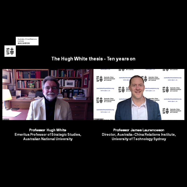 UTS:ACRI WEBINAR: The Hugh White thesis - Ten years on
